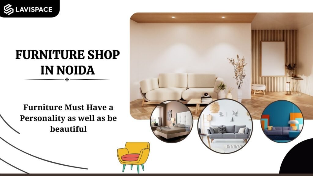 Furniture Shop in Noida | Lavispace